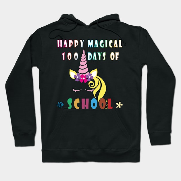Happy Magical 100 Days Of School Funny Women Teacher &Kids Hoodie by BuzzTeeStore